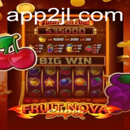 Exploring FruitNovaSuper: A Thrilling Adventure in the Gaming World
