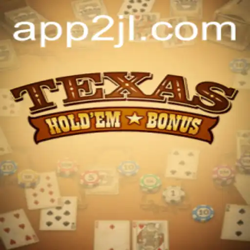 An In-Depth Look at Texas Hold'em Bonus and 2JL.COM